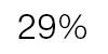 29%
